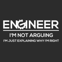 Funny Engineering Shirts Im Not Arguing Im Just Ex Exclusive T-shirt | Artistshot