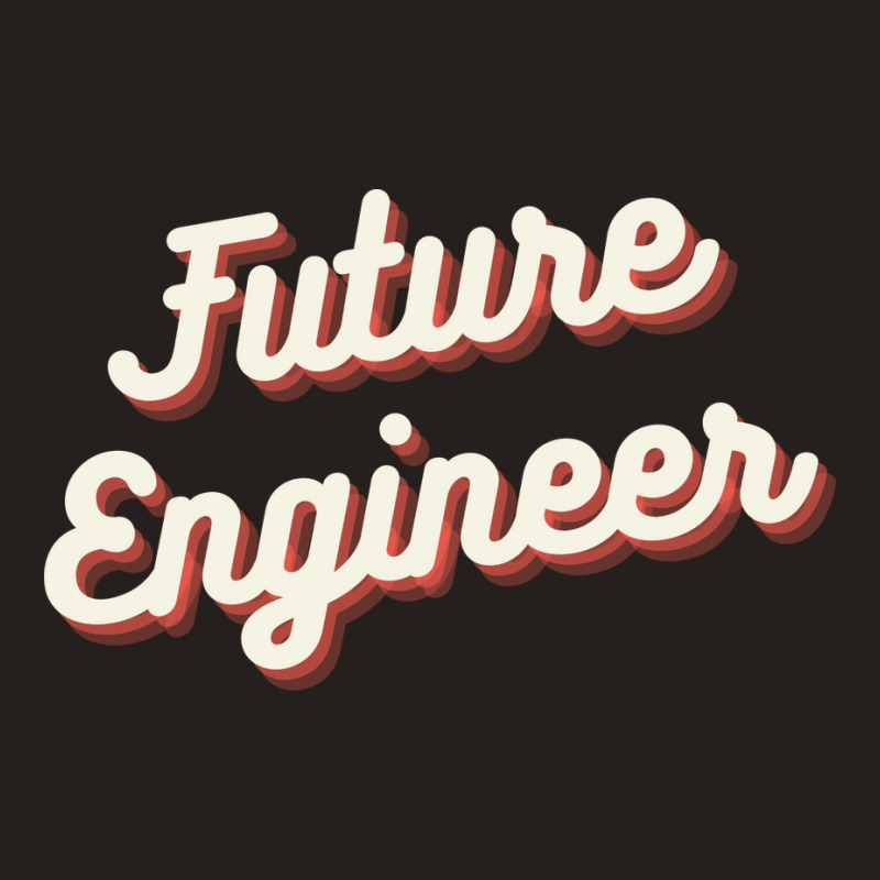 Future Engineer Tumblr Tank Top by gerezzdralad | Artistshot