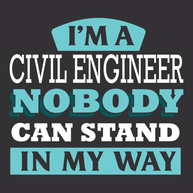 Im A Civil Engineer Nobody Can Stand In My Way Sta Vintage Short by vavywakamu | Artistshot