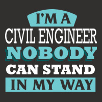 Im A Civil Engineer Nobody Can Stand In My Way Sta Champion Hoodie | Artistshot