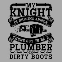 My Knight In Shining Armor Plumber Plumbing Pipe R T-shirt | Artistshot