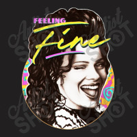 Feeling Fine T-shirt | Artistshot