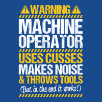 Machine Operator Machinist Warning Gift Present Vi Tank Top | Artistshot