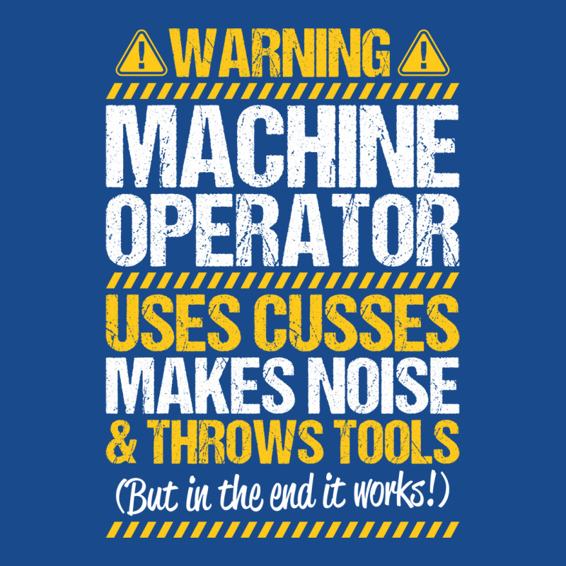 Machine Operator Machinist Warning Gift Present Vi Tank Top | Artistshot