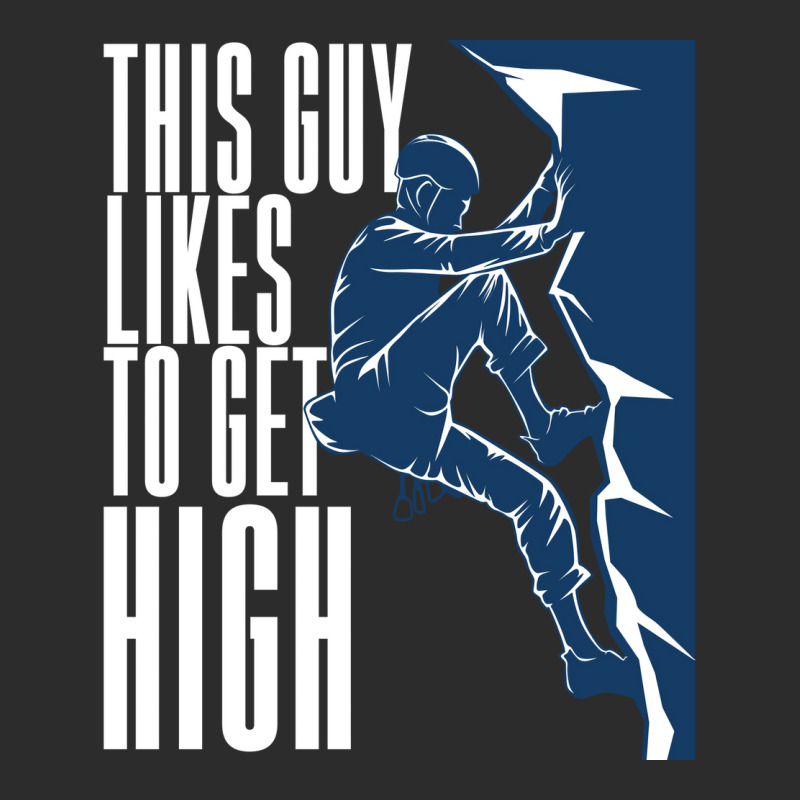 Climbing This Guy Likes To Get High Exclusive T-shirt | Artistshot