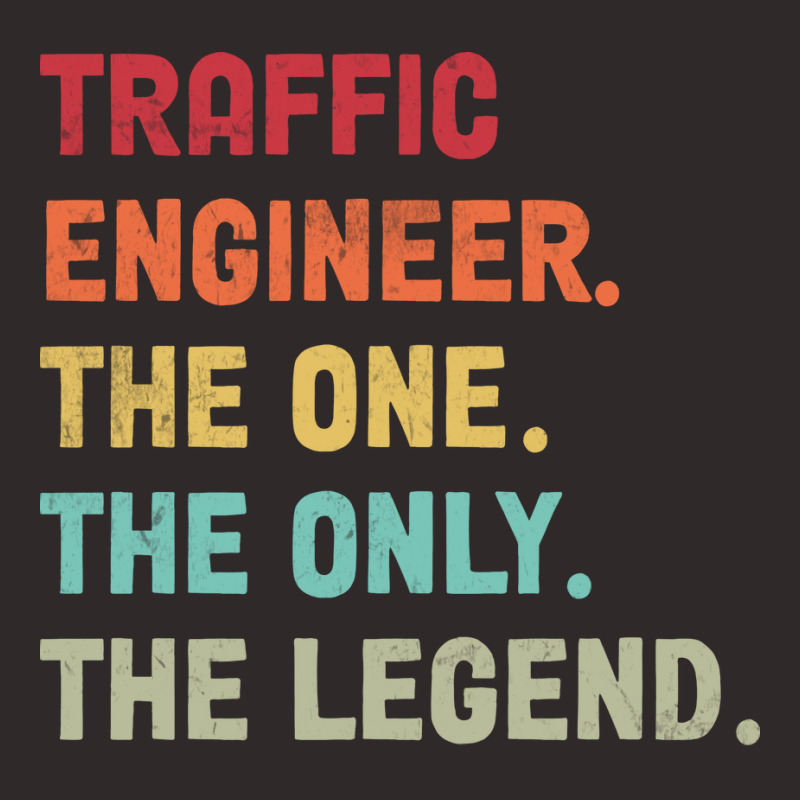 Traffic Engineer The One The Legend Design Racerback Tank by shippesaruura | Artistshot