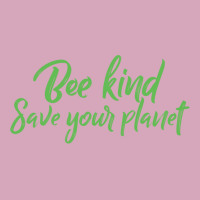 Bee Kind Save Your Planet Travel Classic T-shirt | Artistshot