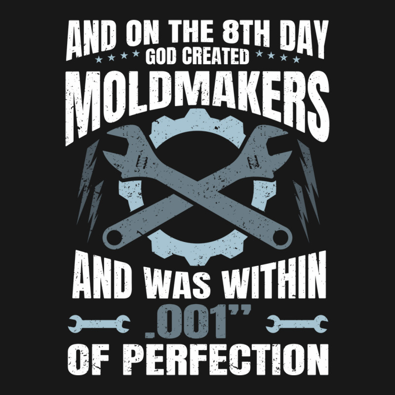 On The 8th Day God Created Moldmaker Machinist Hip Flannel Shirt | Artistshot