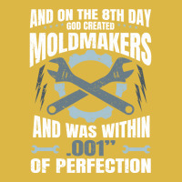 On The 8th Day God Created Moldmaker Machinist Hip Classic T-shirt | Artistshot