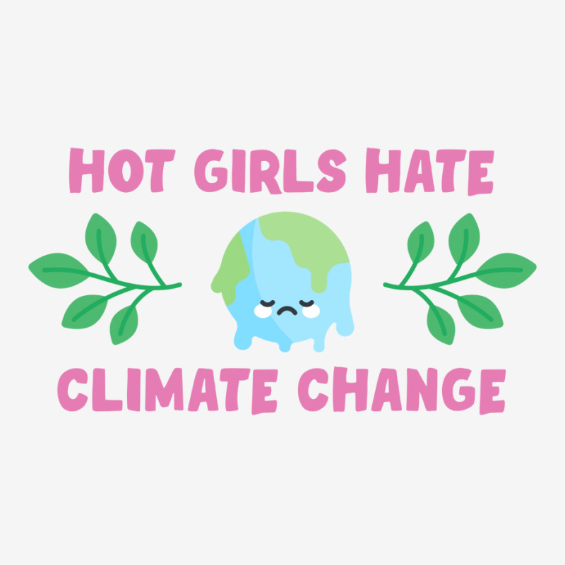 Hot Girls Hate Climate Change Aesthetic Classic T-shirt | Artistshot