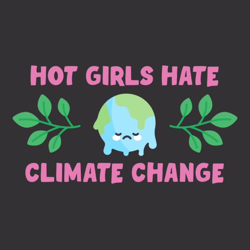 Hot Girls Hate Climate Change Aesthetic Vintage Hoodie And Short Set | Artistshot