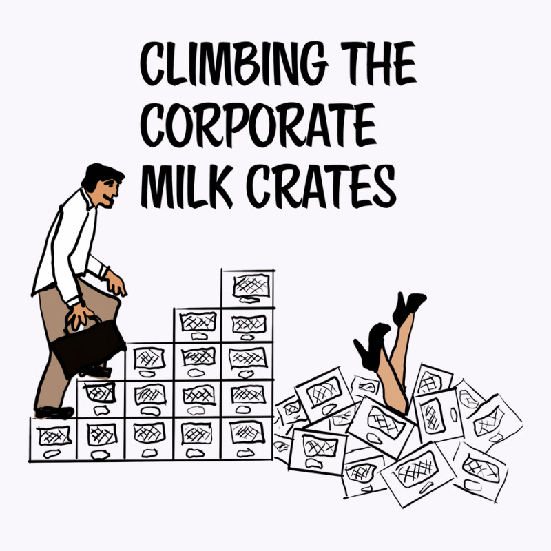 Climbing The Corporate Milk Crates Hipster Tank Top | Artistshot