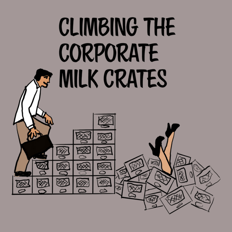 Climbing The Corporate Milk Crates Hipster Vintage Hoodie | Artistshot