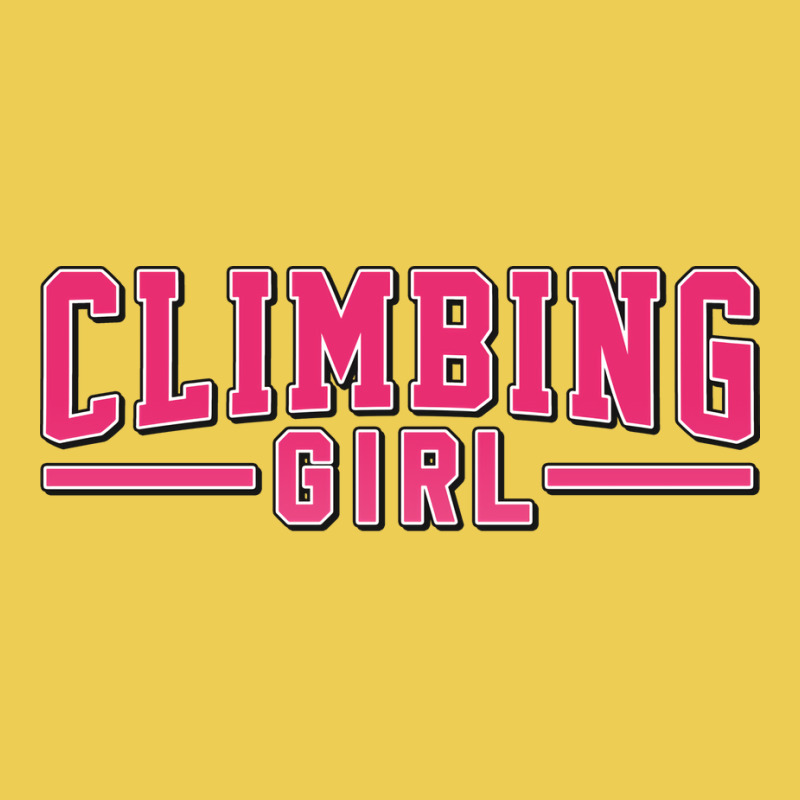 Climbing Girl Perfect Present For Mother Dad Frien Graphic T-shirt | Artistshot