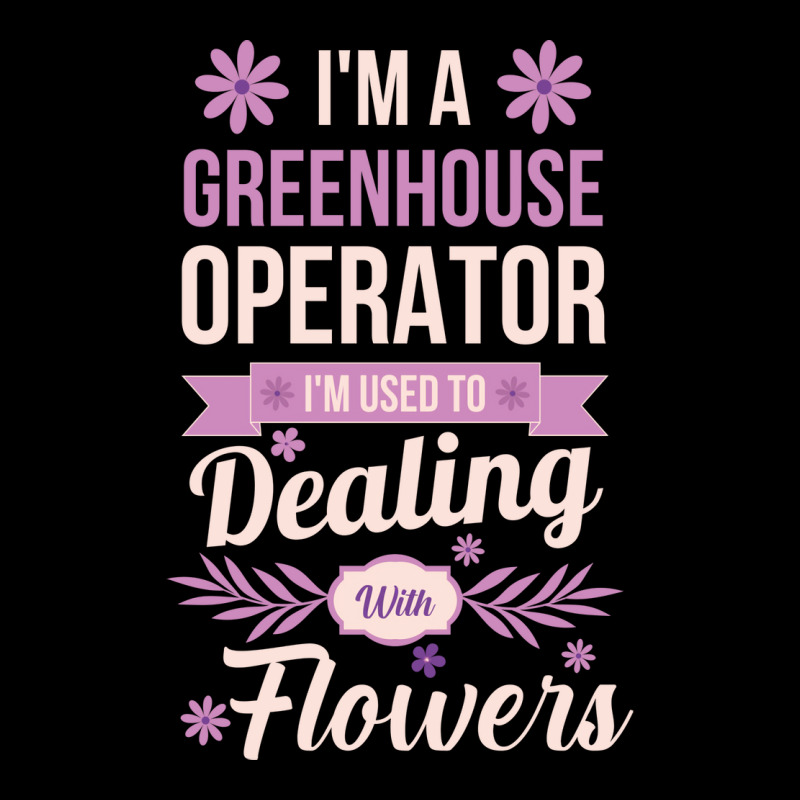 Im A Greenhouse Operator Girl Legging by acarontajudz | Artistshot