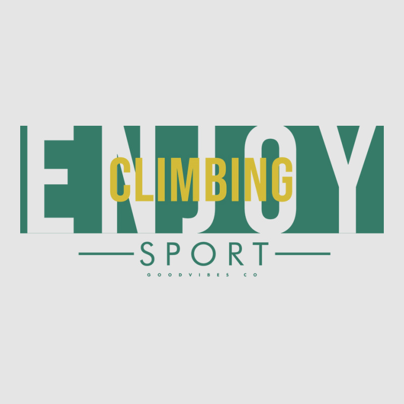 Enjoy Climbing Humor Exclusive T-shirt | Artistshot