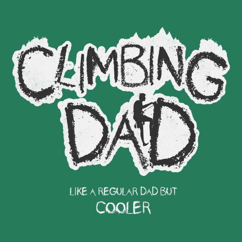 Climbing Dad Shirt Gift T-shirt | Artistshot