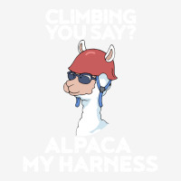 Climbing Alpaca My Harness Funny Sport Gift Boy Classic T-shirt | Artistshot