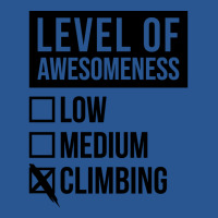 Funny Level Of Awesomeness Low Climb Climber Climb T-shirt | Artistshot