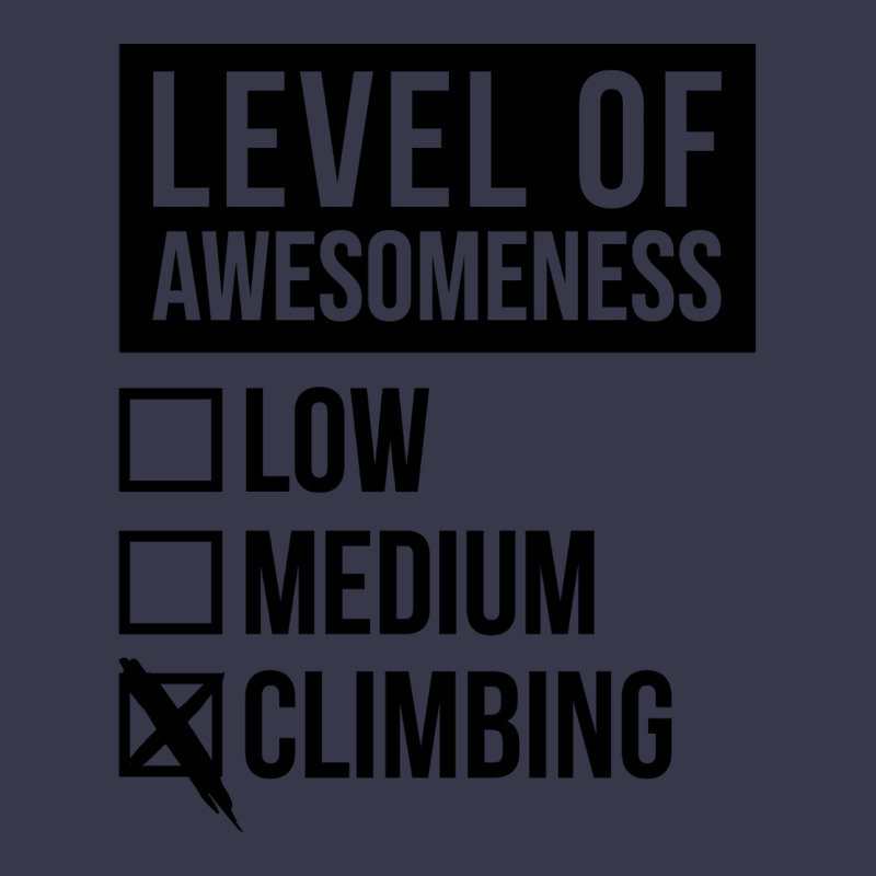 Funny Level Of Awesomeness Low Climb Climber Climb Long Sleeve Shirts | Artistshot