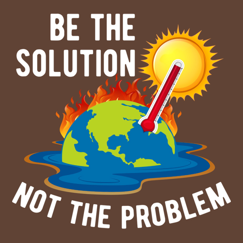 Be The Solution Climate Change Crisis Yellow T-shirt | Artistshot