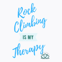 Rock Climbing Is My Therapy Cool T-shirt | Artistshot