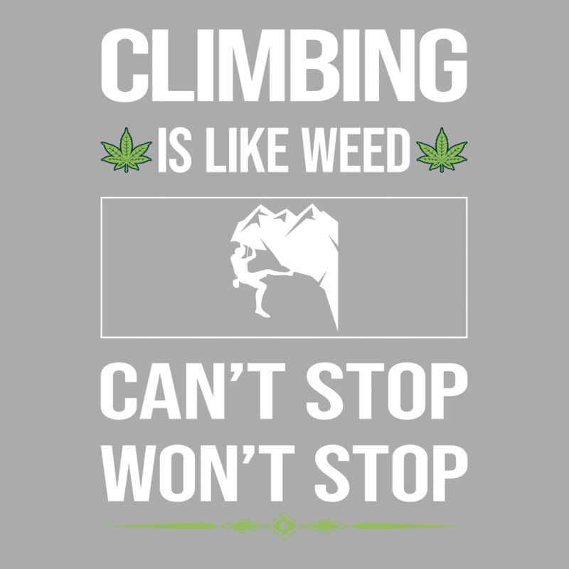 Funny Cant Stop Climbing Climb Climber Hippie T-shirt | Artistshot