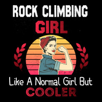 Rock Climbing Girl Like A Normal Girl But Cooler R V-neck Tee | Artistshot