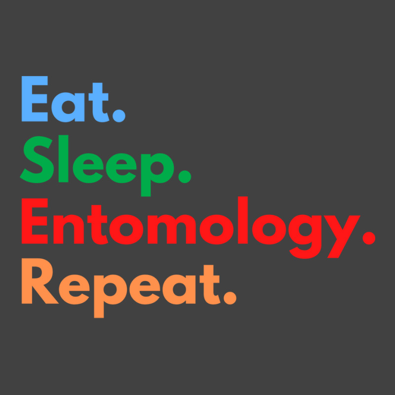 Eat Sleep Entomology Repeat Travel Vintage T-shirt | Artistshot