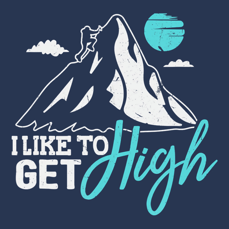 Mountain Climbing Hiking Tshirt I Like To Get High Men Denim Jacket | Artistshot