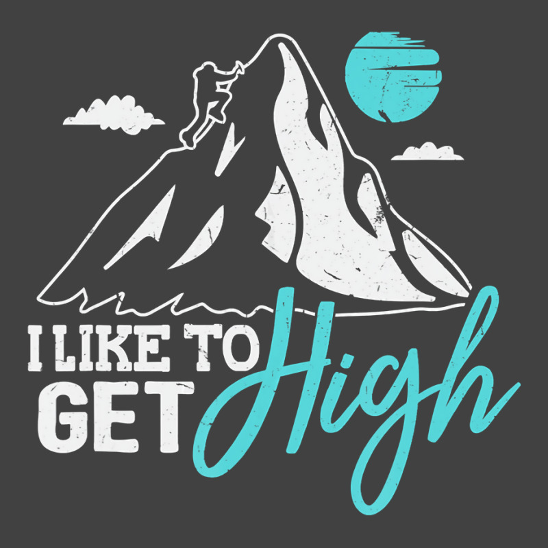 Mountain Climbing Hiking Tshirt I Like To Get High Vintage T-shirt | Artistshot