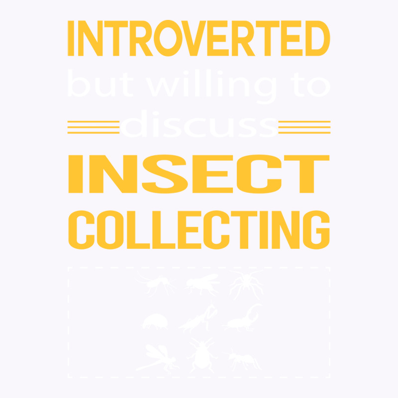 Funny Introverted Insect Collecting Funny Tank Top | Artistshot