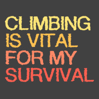 Climbing Is Vital For My Survival Blue Vintage T-shirt | Artistshot