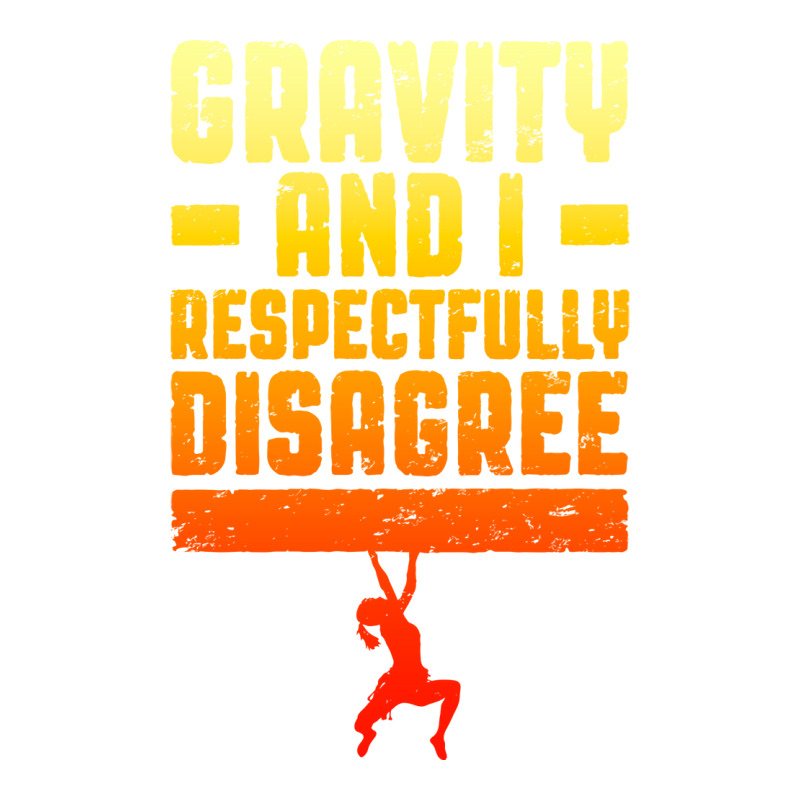 Gravity And I Respectfully Disagree Bouldering Cli V-neck Tee | Artistshot