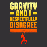 Gravity And I Respectfully Disagree Bouldering Cli Vintage Hoodie And Short Set | Artistshot