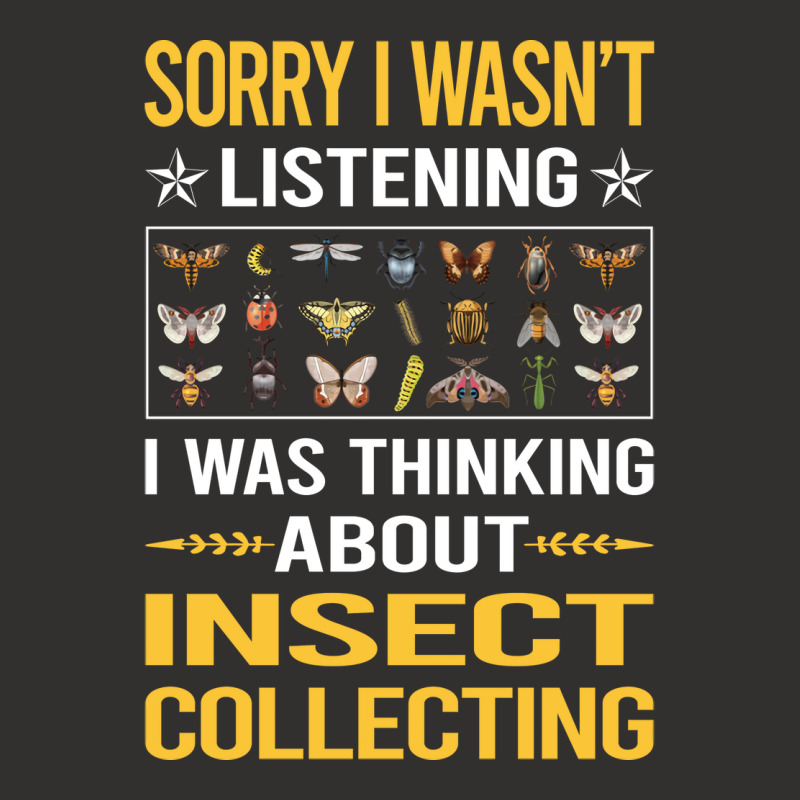 Sorry I Was Not Listening Insect Collecting Gift Champion Hoodie | Artistshot