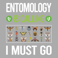 It Is Calling I Must Go Entomology Entomologist In T-shirt | Artistshot