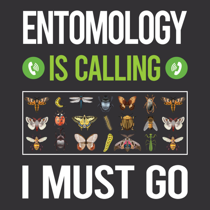 It Is Calling I Must Go Entomology Entomologist In Vintage Short | Artistshot