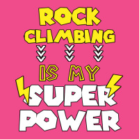 Rock Climbing Is My Super Power Funny Quote Gift F Crewneck Sweatshirt | Artistshot