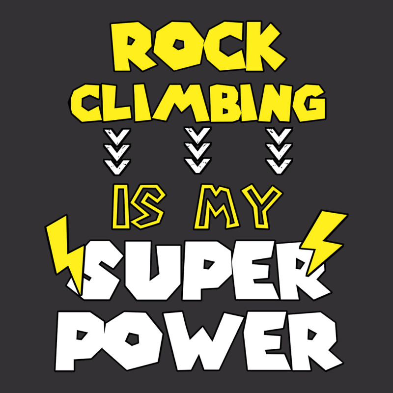 Rock Climbing Is My Super Power Funny Quote Gift F Vintage Short | Artistshot