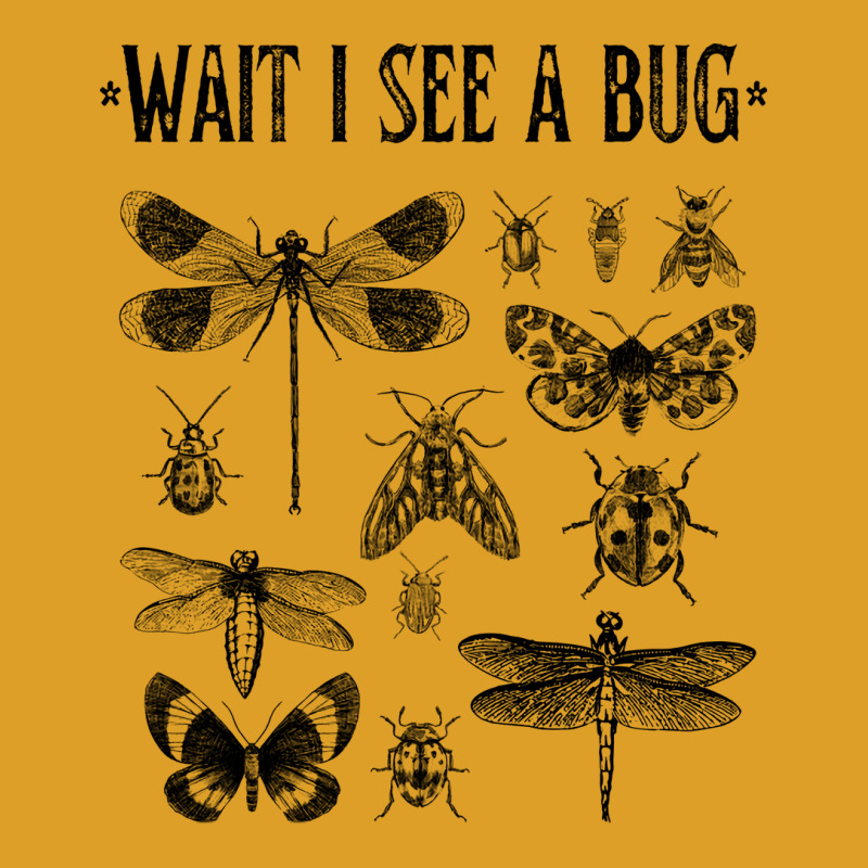 Wait I See A Bug Funny Insect T-Shirt by bebbahctinb | Artistshot