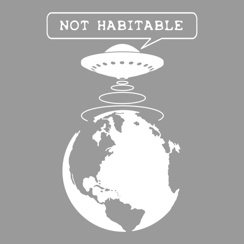 Planet Not Habitable Green Graphic T-shirt | Artistshot