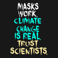 S Work Climate Change Is Real Trust Scientists Ret Flannel Shirt | Artistshot