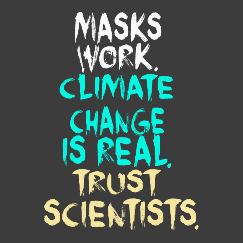 S Work Climate Change Is Real Trust Scientists Ret Men's Polo Shirt | Artistshot