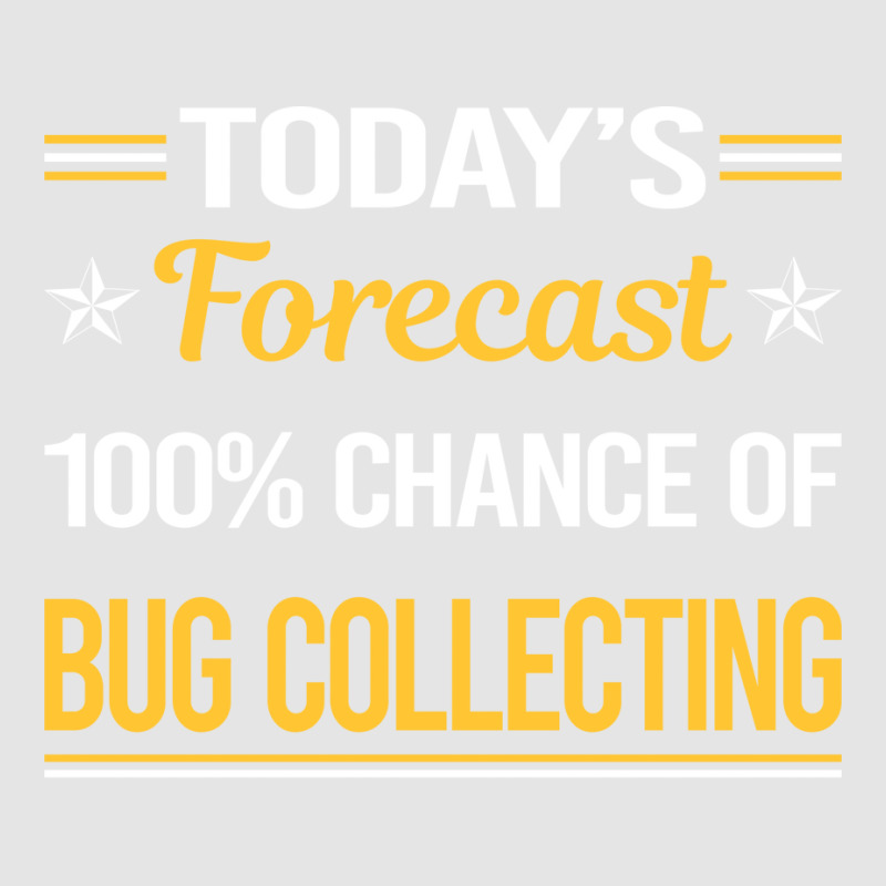 Today Forecast Bug Collecting Insect Insects Bugs Exclusive T-shirt | Artistshot