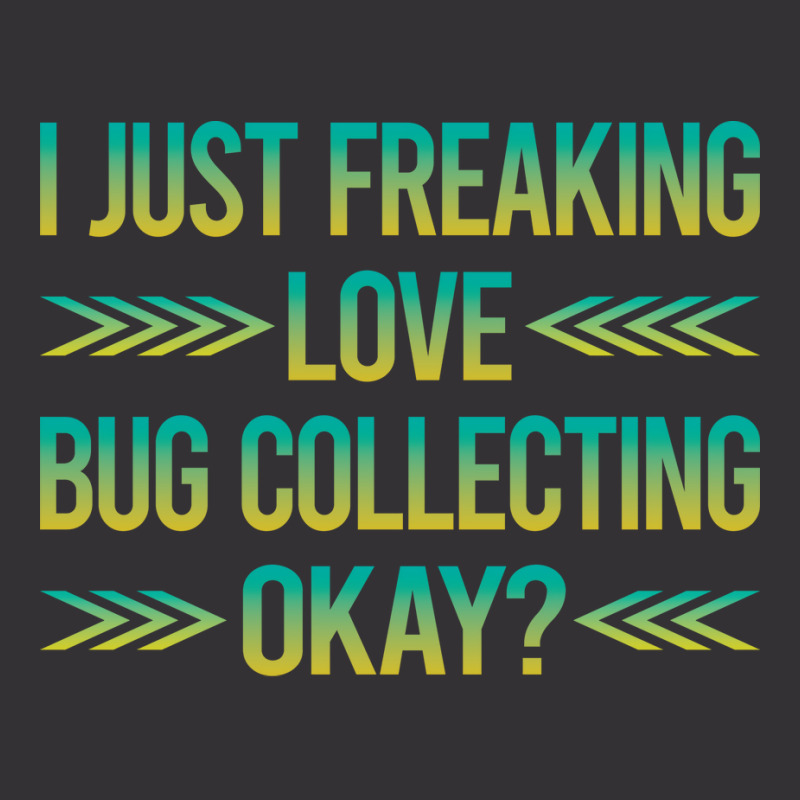 Freaking Love Bug Collecting Insect Insects Bugs R Vintage Hoodie | Artistshot