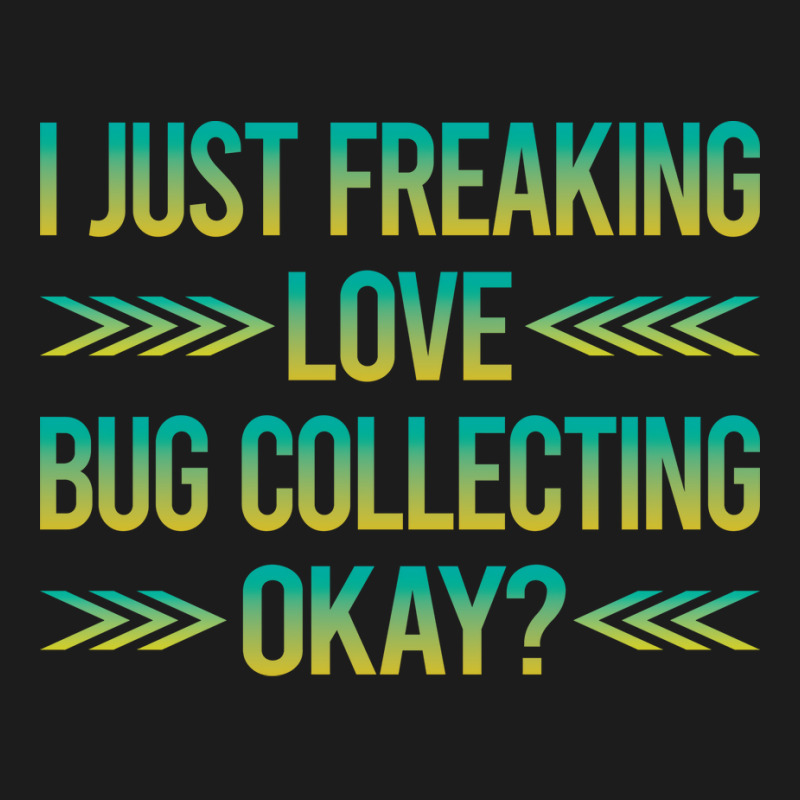 Freaking Love Bug Collecting Insect Insects Bugs R Hoodie & Jogger Set | Artistshot