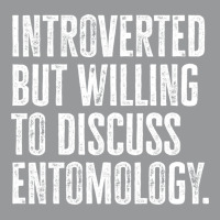 Introverted But Willing To Discuss Entomology Inse Crewneck Sweatshirt | Artistshot