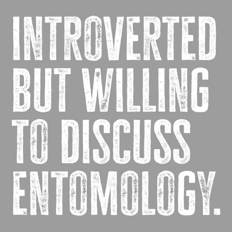 Introverted But Willing To Discuss Entomology Inse Classic T-shirt | Artistshot