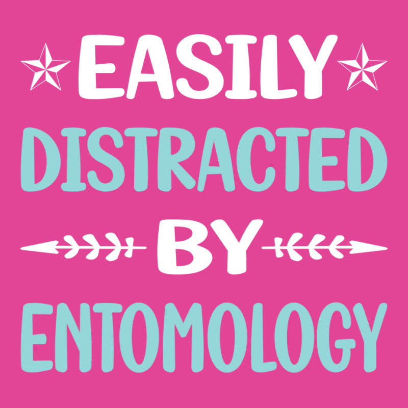 Funny Easily Distracted By Entomology Entomologist T-shirt | Artistshot